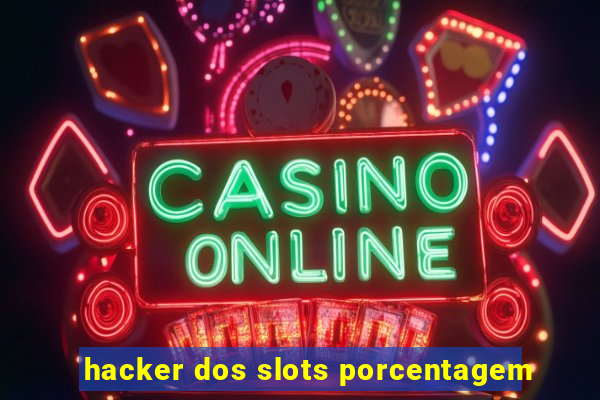 hacker dos slots porcentagem